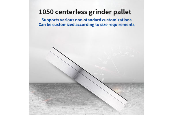 A study on the effectiveness of the adjustment function of the centerless grinder pallet in dealing with diverse machining tasks